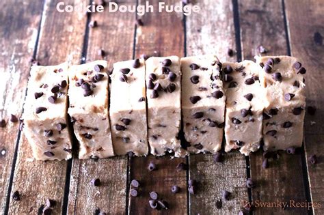 Cookie Dough Fudge Swanky Recipes