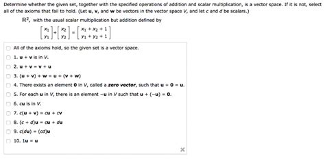 Solved Determine Whether The Given Set Together With The Specified 1 Answer Transtutors