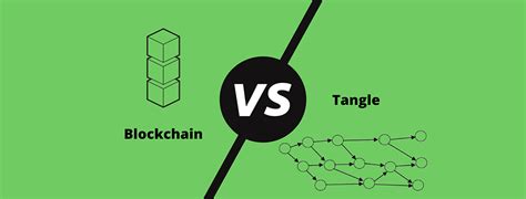 Tangle VS Blockchain Um guia completo para o Ledger Distribuído de