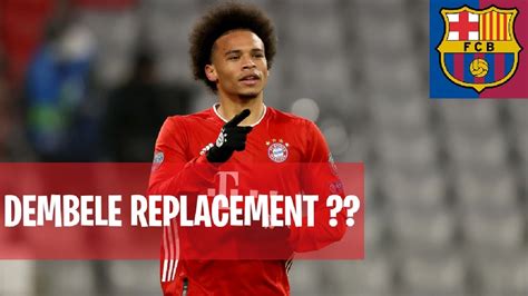 LEROY SANE WILL JOIN BARCELONA AS DEMBELE REPLACEMENT FC BARCELONA