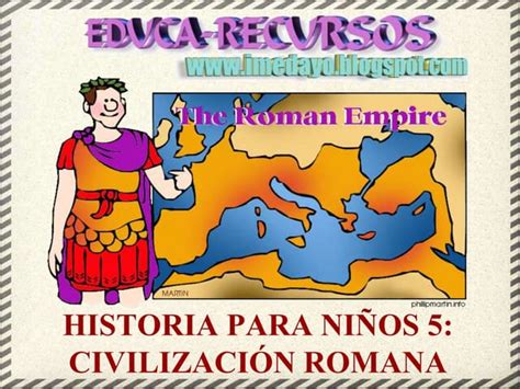 Historia Para Niños 5 Civilización Romana Ppt