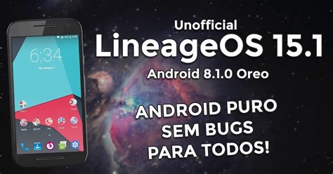 LineageOS 15 1 Unofficial Android 8 1 0 Oreo Android Oreo SEM BUGS