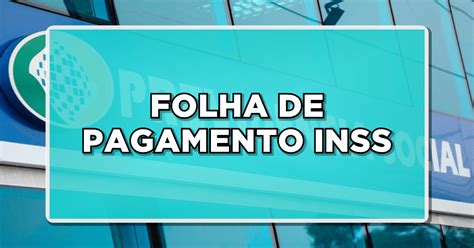 Inss Solta Nota Oficial Sobre A Virada Da Folha De Pagamento