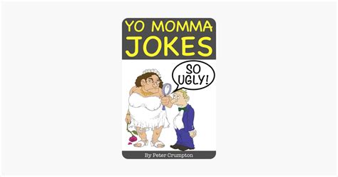 ‎yo Momma So Ugly Jokes On Apple Books