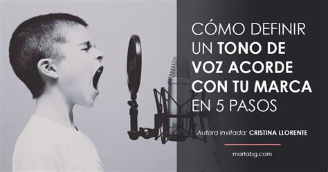 Cómo definir un tono de voz acorde con tu marca en 5 pasos