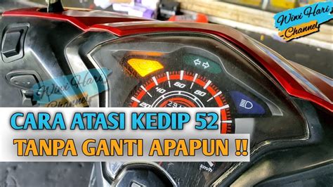 Cara Mengatasi Kedip Honda Matic Lampu Mil Beat Fi Kedip Youtube