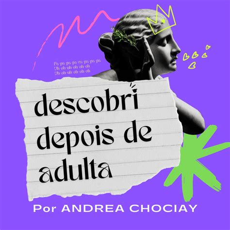 Deixe A Coitadol Ndia Descobri Depois De Adulta Podcast