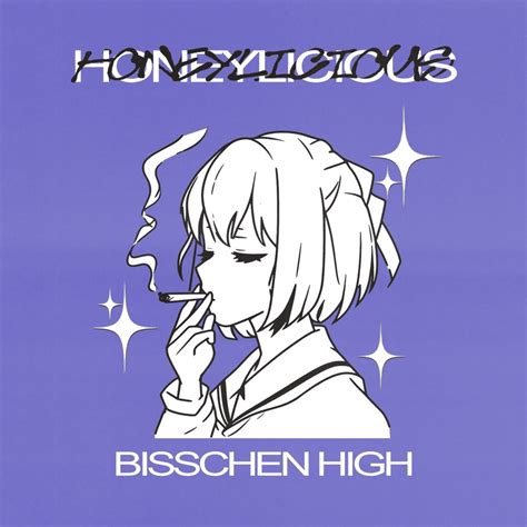 Honeylicious Bisschen High Lyrics Genius Lyrics