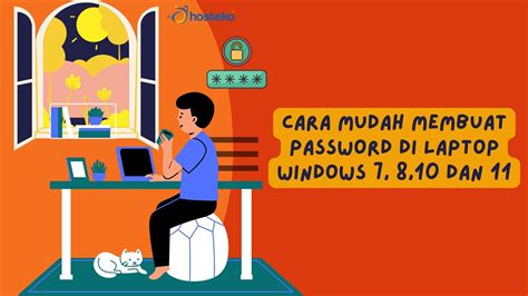 Cara Mudah Membuat Password Di Laptop Windows 7 810 Dan 11 Hosteko Blog