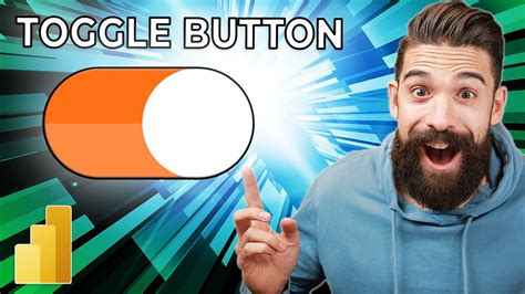 Build A Toggle Button Like A Pro In Power Bi Youtube