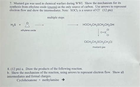 Solved 7) Mustard gas was used in chemical warfare during | Chegg.com