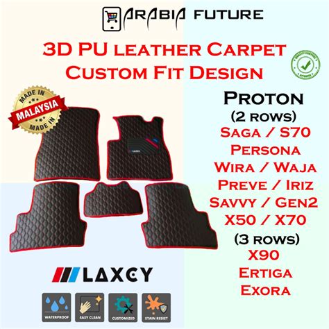 3D Carpet Proton Saga X50 X70 S70 X90 Persona Iriz Exora BLM FLX Ertiga