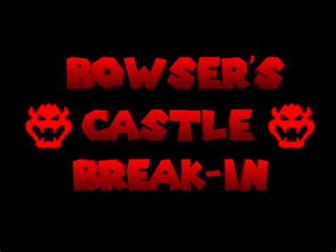 Bowsers Castle Break In Super Mario 64 Hacks Wiki Fandom