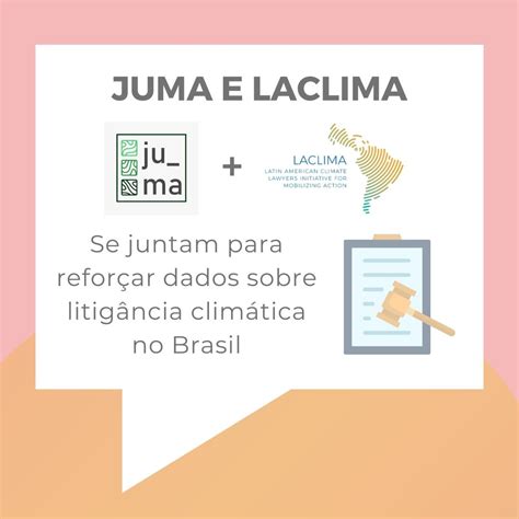 JUMA e LACLIMA se juntam para reforçar dados sobre litigância climática