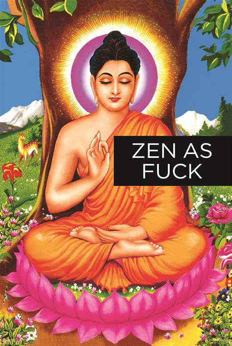 Zen As Fuck 55029