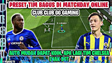 REKOMENDASI TIM BAGUS DI PRESET TIM MATCHDAY ONLINE PES 2021 MOBILE