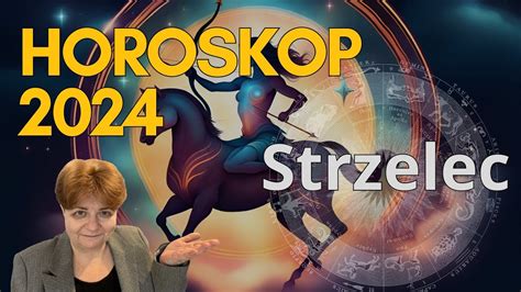 Horoskop na rok 2024 dla Strzelca 6 rozdziałów wg dat urodzenia