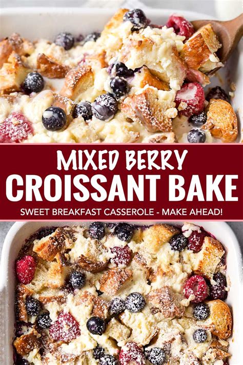 Berry Croissant Bake Breakfast Casserole Make Ahead The Chunky Chef