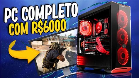 Pc Gamer Completo Monitor Reais Brun O Montando Seu