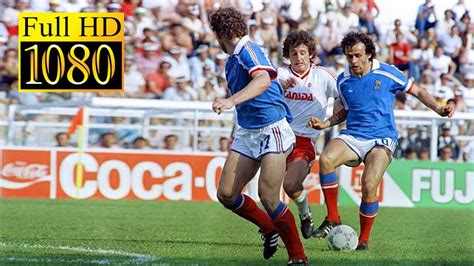 France 1 0 Canada World Cup 1986 Full Highlight 1080p HD Michel