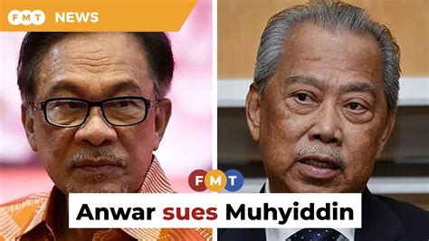 Anwar Sues Muhyiddin Over Rm15mil State Adviser Remuneration Claim Video Dailymotion