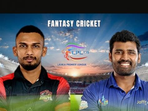 DG Vs JK Dream11 Prediction Playing 11 Fantasy Cricket Tips For Lanka