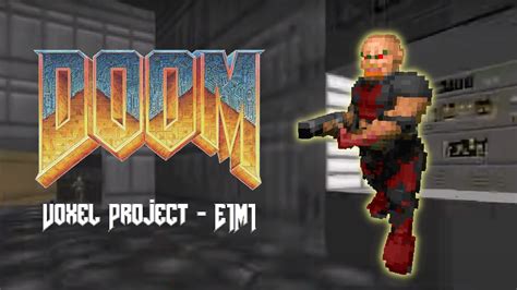 Doom Voxel Preview E1m1 Hangar Youtube