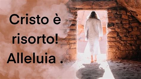 Cristo è Risorto Alleluia Youtube