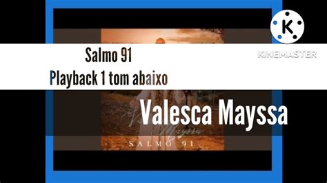 Salmo 91 Playback 1 Tom Abaixo Valesca Mayssa YouTube