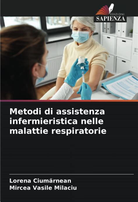 Metodi Di Assistenza Infermieristica Nelle Malattie Respiratorie