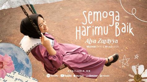 Semoga Harimu Baik Oleh Alya Zurayya Resmi Rilis Di Youtube