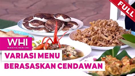 FULL Wanita Hari Ini 2022 Variasi Menu Berasaskan Cendawan Tue