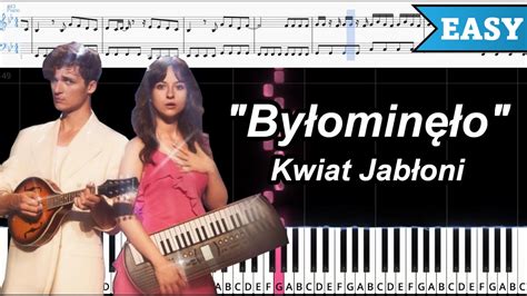 Byłominęło Kwiat Jabłoni ŁATWY PIANO TUTORIAL NUTY YouTube