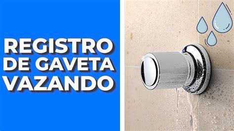 COMO Consertar Arrumar E Resolver O Problema Do REGISTRO DE GAVETA