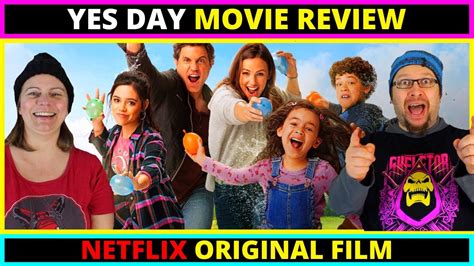 Yes Day Netflix Original Movie Review Now With Added Wife Youtube