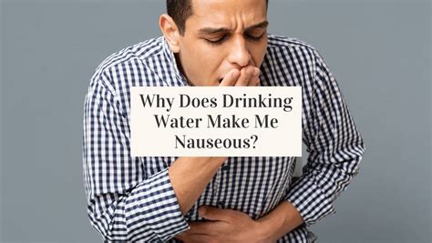 Why Does Drinking Water Make Me Nauseous? - Jug Free