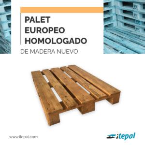 Ventajas del Palet Europeo Medidas y características Itepal