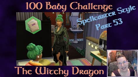 Sims 4 100 Baby Challenge Spellcaster Style Part 53 YouTube