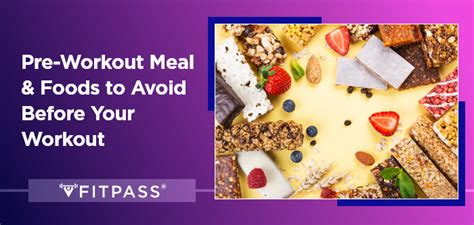 Learn About Pre-Workout Meal & Foods to Avoid Before Your Workout | FITPASS