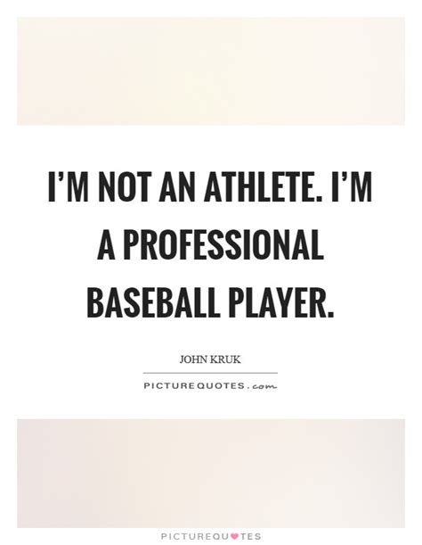 Baseball Player Quotes & Sayings | Baseball Player Picture Quotes