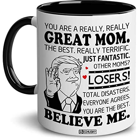 Amazon Donald Trump Mug You Are A Really Great Mom Gifts For