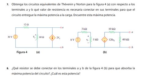 Resuelto Obtenga Los Circuitos Equivalentes De Th Venin Y Chegg Mx