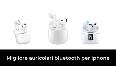 Migliore Auricolari Bluetooth Per Iphone Nel Secondo Gli Esperti