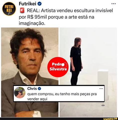 Futrikei Doo Real Artista Vendeu Escultura Invisível Por R 95mil Porque A Arte Está Na