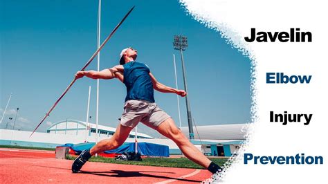 Javelin Throw Help Elbow Injury Prevention And Recovery Episode 1