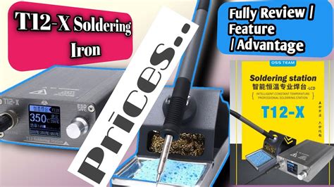 T X Soldering Station Oss Team Quick Unboxing The Best Cheap