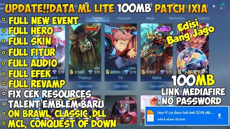 Data ML Lite Khusus Push Rank 100Mb Edisi Bang Jago Patch Ixia Ml