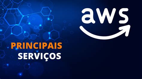 Explorando os 18 Principais Serviços da AWS Cloud Treinamentos