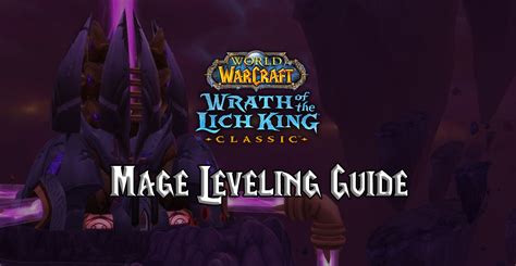 Wotlk Classic Mage Leveling Guide Wotlk Classic Warcraft Tavern