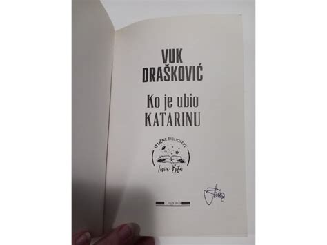 Vuk Dra Kovi Ko Je Ubio Katarinu Kupindo